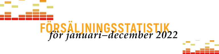 FÖRSÄLJNINGSSTATISTIK: för januari–december 2022